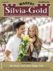 Silvia-Gold 205 - Die Suche nach dem Happy End