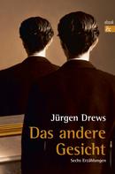 Jürgen Drews: Das andere Gesicht 