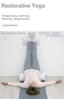 Louise Bauer: Restorative Yoga ★★★★★