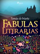 Tomás de Iriarte: Fábulas literarias 