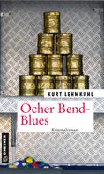 Kurt Lehmkuhl: Öcher Bend-Blues ★★★★★