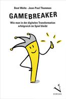 Beat Welte: Gamebreaker 