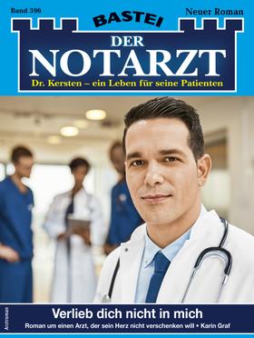Der Notarzt 396 - Arztroman