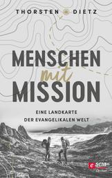 Menschen mit Mission - Eine Landkarte der evangelikalen Welt