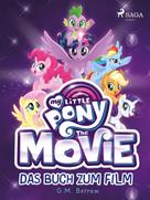 G. M. Berrow: My Little Pony: The Movie ★★★★