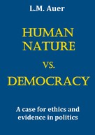 L. M. Auer: Human Nature vs. Democracy 