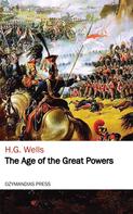 H. G. Wells: The Age of the Great Powers 