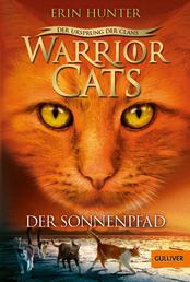 Warrior Cats - Der Ursprung der Clans. Der Sonnenpfad - V, Band 1