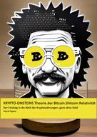 Pascal Papara: Krypto-Einsteins Theorie der Bitcoin-Shitcoin-Relativität 