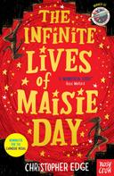 Christopher Edge: The Infinite Lives of Maisie Day 