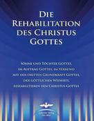 Martin Kübli: Die Rehabilitation des Christus Gottes 
