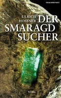 Ulrich Hossner: Der Smaragdsucher ★★★★