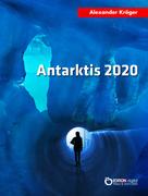 Alexander Kröger: Antarktis 2020 