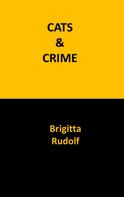 Brigitta Rudolf: Cats & Crime 