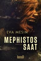 Eva Mesin: MEPHISTOS SAAT ★★