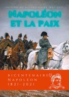 Arthur Lévy: Napoléon et la Paix 