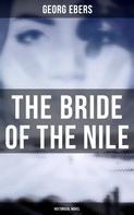 Georg Ebers: The Bride of the Nile (Historical Novel) 