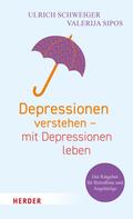 Valerija Sipos: Depressionen verstehen – mit Depressionen leben ★★★★