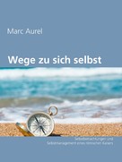 Marc Aurel: Wege zu sich selbst ★★