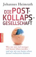 Johannes Heimrath: Die Post-Kollaps-Gesellschaft 