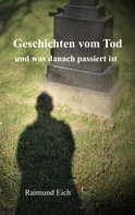 Raimund Eich: Geschichten vom Tod ★★★★★