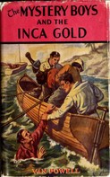 Van Powell: The Mystery Boys and the Inca Gold 