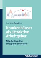Anja Lüthy: Krankenhäuser als attraktive Arbeitgeber 