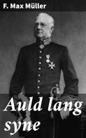 F. Max Muller: Auld lang syne 