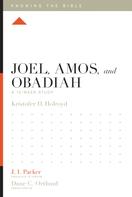 Kristofer Holroyd: Joel, Amos, and Obadiah 