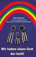 Petra Bouren: Wir haben einen Gott der heilt! 