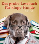 Gaby Falk: Das große Lesebuch für kluge Hunde ★★★★