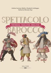 Spettacolo barocco - Performanz, Translation, Zirkulation