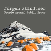 People around Public Space - Jürgen Stäudtner
