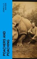 John F.L.S. Watson: Poachers and Poaching 