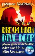 Marian Bruchholz: Dream High – Dive Deep ★★★★