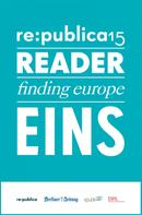 re:publica GmbH: re:publica Reader 2015 – Tag 1 