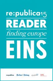 re:publica Reader 2015 – Tag 1 - #rp15 #rdr15 - Die Highlights der re:publica 2015