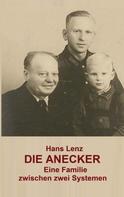 Hans Lenz: Die Anecker 