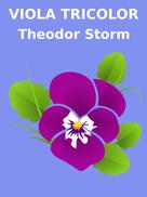 Theodor Storm: Viola Tricolor 