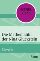 Esther Vilar: Die Mathematik der Nina Gluckstein ★★★★