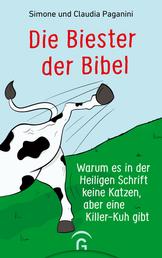 Die Biester der Bibel - Warum es in der Heiligen Schrift keine Katzen, aber eine Killer-Kuh gibt