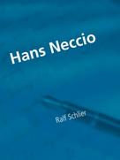 Ralf Schlier: Hans Neccio 