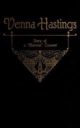 Venna Hastings - Story of an Eastern Mormon Convert