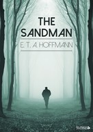 E. T. A. Hoffmann: The Sandman 