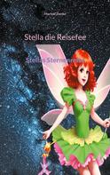 Markus Zemke: Stella die Reisefee 
