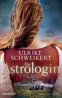 Ulrike Schweikert: Die Astrologin ★★★