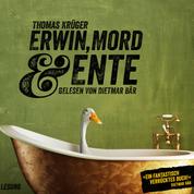 Erwin, Mord & Ente - Ein Kriminalroman mit Erwin Düsedieker - 1
