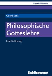 Philosophische Gotteslehre - Eine Einführung