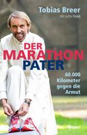 Jutta Hajek: Der Marathon-Pater 