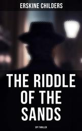 The Riddle of the Sands (Spy Thriller)